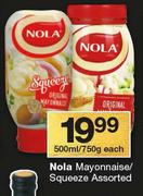 Nola Mayonnaise/Squeeze-500ml/750g Each