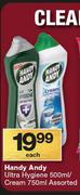 Handy Andy Ultra Hygiene 500ml/ Cream 750ml-Each