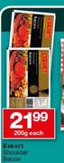 Eskort Shoulder Bacon-200g Each