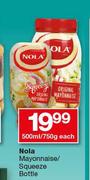 Nola Mayonnaise/Squeeze Bottle-500ml/750g Each