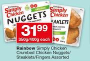 Rainbow Simply Chicken Crumbed Chicken Nuggets/Steaklets/Fingers-350g/400g Each