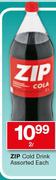Zip Cold Drink-2Ltr Each