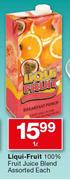 Liqui-Fruit 100% Fruit Juice Blend-1Ltr Each