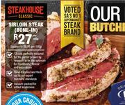 Steak House Sirloin Steak Bone-In-Per 100g