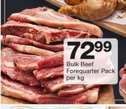 Bulk Beef Forequarter Pack-Per Kg