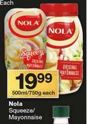 Nola Squeeze/Mayonnaise-500ml/750g Each
