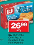 I&J Out'O The Oven Frozen Crumbed Fish Fillet Portions-400G