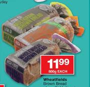 Wheatfields Brown Bread-800G Each