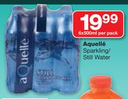 Aquelle Sparkling/Still Water-6X500ml Per Pack