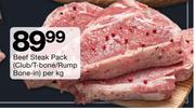 Beef Steak Pack (Club/T-Bone/Rump Bone-In)-Per kg