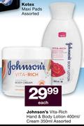 Johnson’s Vita-Rich Hand & Body Lotion-400ml/Cream-350ml Each