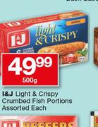 I&J Light & Crispy Crumbed Fish Portions Assorted-500g Each