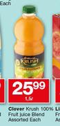 Clover Krush 100% Fruit Juice Blend Assorted-1.5L