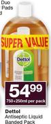 Dettol Antiseptic Liquid Banded Pack-750+250ml Per Pack