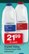 Crystal Valley Pasteurised Milk Assorted-2Ltr Each