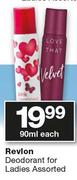 Revlon Deodorant For Ladies Assorted-90ml Each