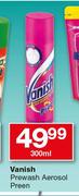 Vanish Prewash Aerosol Preen-300ml