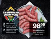 Championship Bulk Boerewors Boerie Bites-Per Kg