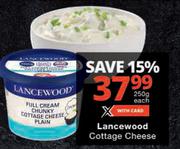 Lancewood Cottage Cheese-250g Each