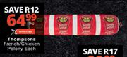 Thompsons French/Chicken Polony-2Kg Each