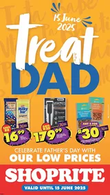 Shoprite KwaZulu-Natal : Treat Dad (09 June - 15 June 2025)