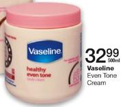 Veseline Even Tone Cream-500Ml