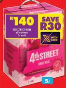 4th Street Wine (All Variants)-5Ltr Each