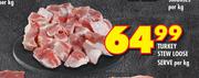 Turkey Stew Loose Serve-Per Kg