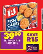 I&J Frozen Fish Cakes-300g