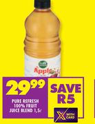 Pure Refresh 100% Fruit Juice Blend-1.5L