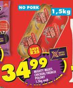 Mighty Meats Chicken/French Polony-1.5Kg Each