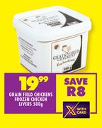 Grain Field Chickens Frozen Chicken Livers-500g