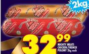 Mighty Meats Chicken/French Polony-2kg Each