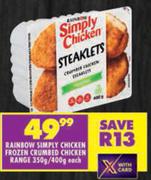 Rainbow Simply Chicken Frozen Crumbed Chicken Range-350g/400g Each