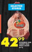 Riversmead Farm Country Fresh Whole Chicken-Per Kg