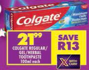 Colgate Regular/Gel/Herbal Toothpaste-100ml Each