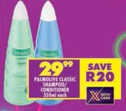 Palmolive Classic Shampoo/Conditioner-350ml Each