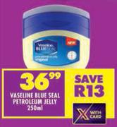 Vaseline Blue Seal Petroleum Jelly-250ml