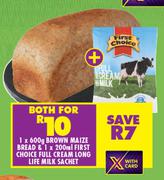 Brown Maize Bread 1 x 600g & First Choice Full Cream Long Life Milk Sachet 1 x 200ml-Both For