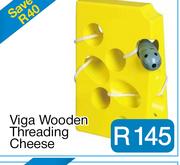 Viga Wooden Threading Cheese