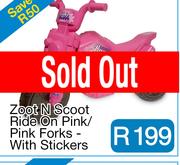 Zoot N Scoot Ride On Pink/Pink Forks - With Stickers