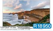 LG LED TV 65” SUPER HD